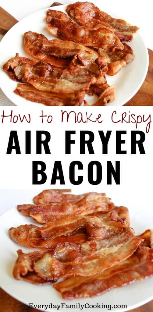 Cooking Bacon in Air Fryer (Tips & Tricks!) - Everyday Family Cooking