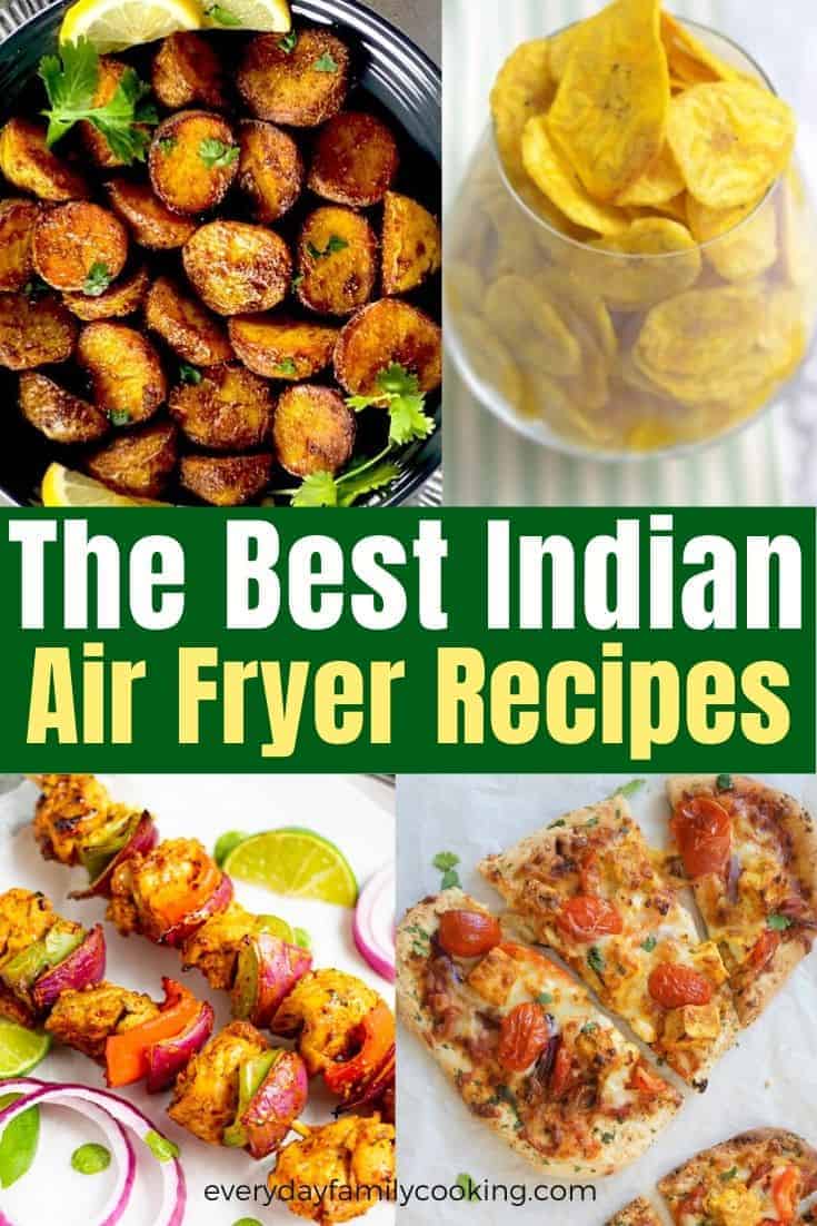 22 Best Air Fryer Indian Recipes Everyday Family Cooking