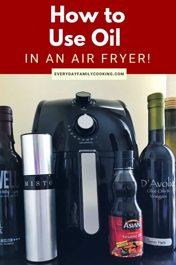 Title and Shown: How to Use Oil in an air fryer! (air fryer with oil bottles next to and in front of it)