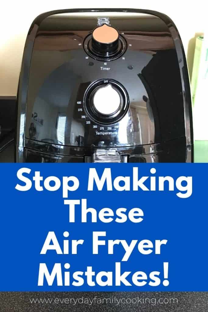 Title: Stop Making These Air Fryer Mistakes; Shown: Air Fryer on a countertop