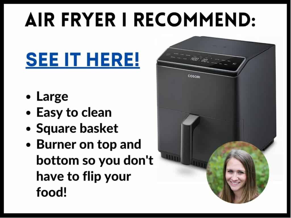 Air fryer I recommend: large, easy to clean, square basket, top and bottom burner.  Click to view it.