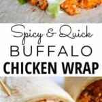 Spicy and Quick Buffalo Chicken Wrap Pinterest Picture